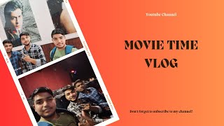 MOVIE TIME VLOG viral viralvideo vlog [upl. by Steddman892]