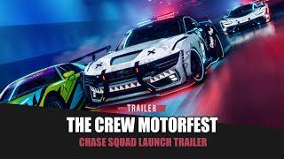 The Crew Motorfest  Chase Squad Launch Trailer [upl. by Ecirtnom]