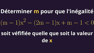 Déterminer les valeurs de m pour que m1x²2m1xm1 soit négatif quelle que soit la valeur x [upl. by Tucker]