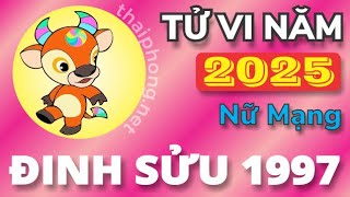 Tử Vi Tuổi Đinh Sửu 1997 Năm 2025  Nữ Mạng [upl. by Kirit936]