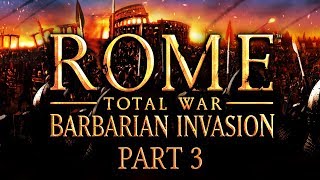 Rome Total War  Barbarian Invasion  Part 3  Flesh and Blood [upl. by Lucho]