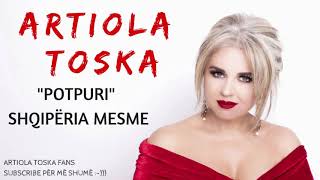 Artiola Toska  Potpuri [upl. by Carleen]