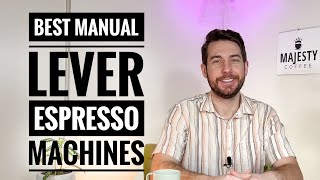 4 Best Manual Lever Espresso Machines to Buy in 2022 [upl. by Gaven]