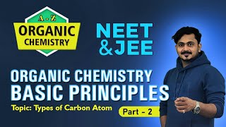 ORGANIC CHEMISTRY BASIC PRINCIPLES💥🔥  PART 2  NEET  JEE  AZ ORGANIC CHEMISTRY [upl. by Ytok]