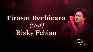 Rizky Febian  Firasat Berbicara Lirik [upl. by Lupien]