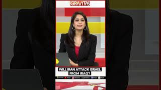 Will Iran Attack Israel From Iraq  GRAVITAS  WION Shorts [upl. by Sherlock389]