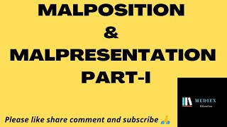 Malposition and Malpresentation  PartI  Abnormal Obstetrics [upl. by Gaut]