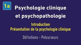 Psychologie clinique et psychopathologie  1a [upl. by Nnave]