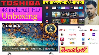 Toshiba android tv 43 Inch Full Hd 43V35 108cm Unboxing Review in teluguTOSHIBA SMART TV Review [upl. by Davis91]