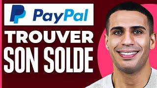 Comment Voir Son Solde Sur Paypal  2024 [upl. by Enelra]