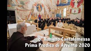 p Raniero Cantalamessa  Prima Predica di Avvento 2019 [upl. by Sucam]