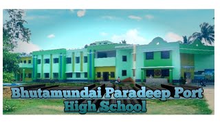 Bhutamundai Paradeep Port High School Smart School bhutamundai bubucreation8928 [upl. by Genet323]