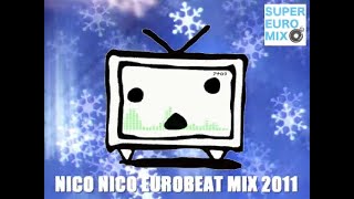 BEST OF NICONICO EUROBEAT 2011 【NONSTOP】 [upl. by Hiltan841]