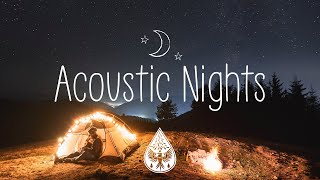 Acoustic Nights 🌙🌃  A Midnight IndieFolkChill Playlist  Vol 1 [upl. by Sella44]