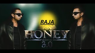 Raja  Yo Yo Honey Singh  New Song  Shashwat Mishra  Raj [upl. by Aray349]