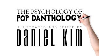 quotThe Psychology of Pop Danthologyquot ✎ Daniel Kim [upl. by Fowler]