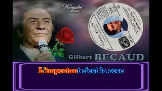 Karaoke Tino  Gilbert Bécaud  L important cest la rose [upl. by Boelter887]