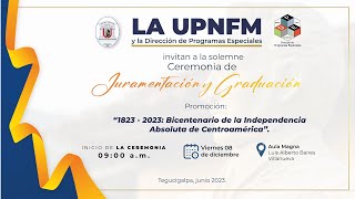 Ceremonia de Graduación y Juramentación DPE UPNFM 2023 [upl. by Bronson]