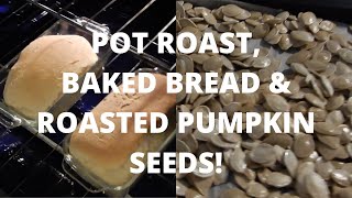 COZY FALL COOKING AND BAKING POT ROAST BAKED BREAD ROASTED PUMPKIN SEEDS [upl. by Anavas]