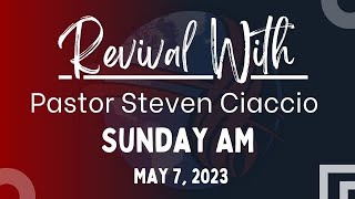 Revival Services with Steven Ciaccio Sunday AM [upl. by Neddra]