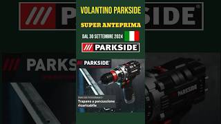 volantino Lidl parkside Fai Da Te 30 settembre 2024 ✅ Parkside performance short lidl parkside [upl. by Ramey]