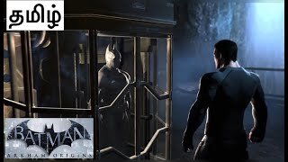 கடவுளே  பேட்மேன்ஏ   BATMAN ARKHAM ORIGINS  TAMIL GAMEPLAY [upl. by Elsworth]