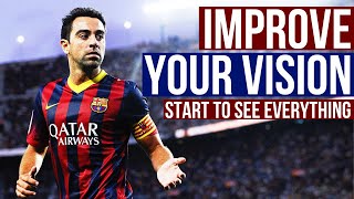 How To Improve Your Vision and Awareness In Football [upl. by Akihsal]