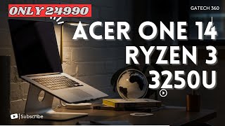 ACER ONE 14 BUSINESS LAPTOP WITH AMD RYZEN 3 3250u BEST LAPTOP UNDER 24990 [upl. by Nesilla]