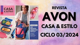 Revista Avon Casa e Estilo Ciclo 032024  PDF da Revista na Descrição [upl. by Nahgem]