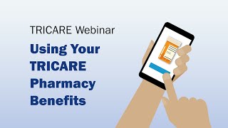 Using Your TRICARE Pharmacy Benefits Webinar [upl. by Burl]