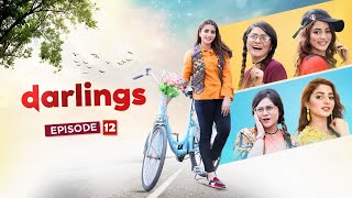 Pakistani Drama  Darlings  Episode 12 English Subtitles  Maham Afzal amp Sobia Shahbaz  DE1 [upl. by Ayyn]