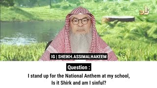 I stand up for the National Anthem at my school Is it Shirk and am I sinful Sheikh Assim Al Hakeem [upl. by Eniluap]