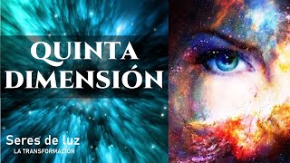 ✨ La Quinta Dimensión ✨¿Cómo saber que estás en la quinta dimensión espiritual [upl. by Imiaj]