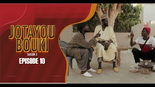 JOTAYOU BOUKI SAISON 3EPISODE 10 [upl. by Wilen]