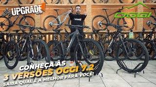 BIKE OGGI 72 2024 CONHEÇA ÀS 3 VERSÕES E SAIBA QUAL É A MELHOR PARA VOCÊ  UPGRADE BIKES [upl. by O'Toole]