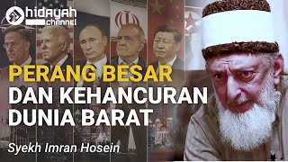 AlQuran Perang Besar dan Kehancuran Dunia Barat  Syekh Imran Hosein [upl. by Ynamad]