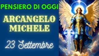 PENSIERO di SAN MICHELE ARCANGELO di OGGI 23 Settembre 2024  Arcangelo Michele [upl. by Lampert]