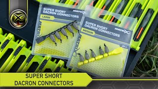 NEW  Super Short Dacron Connectors  MATRIX [upl. by Phyl]