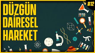 ÜNİVERSİTE FİZİK 1 Düzgün Dairesel Hareket Soru Çözümü  Konu Anlatımı Üniversite Fiziği 12 [upl. by Shantha]