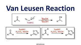 Van Leusen Reaction [upl. by Chappie]