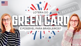 🍀LOTERIA do GREEN CARD🤞  É possível para BRASILEIROS [upl. by Dionisio]