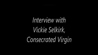 Consecrated Virgin Interview [upl. by Brogle744]