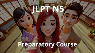 Preparatory Course for the JLPT N5 Exam [upl. by Sima]