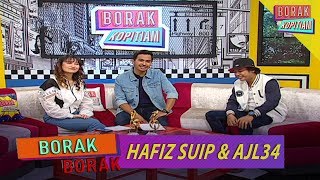 Borak Borak Hafiz Suip amp AJL34  Borak Kopitiam 14 Februari 2020 [upl. by Collette739]