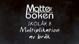 Multiplikation av bråk  Skolår 8 [upl. by Attehcram227]