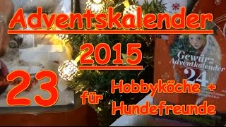 Adventskalender 23 Türchen Hund Gewürze Kochen Sonnentor Zauber der Gewürze [upl. by Enilarac]