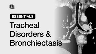 Tracheal Disorders amp Bronchiectasis  Chest Radiology Essentials [upl. by Arlee417]