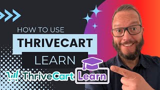 How to use ThriveCart Learn  Step by Step Guide [upl. by Kehr230]