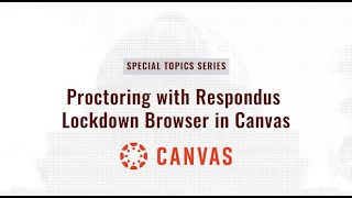 Proctoring with Respondus Lockdown Browser in Canvas [upl. by Aicilegna263]