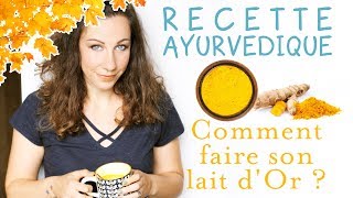 LE LAIT DOR  Recette de boisson ayurvédique golden milk spéciale automnehiver [upl. by Padgett594]